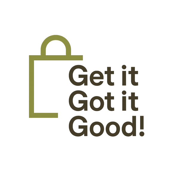 Get it, Got it, Good!